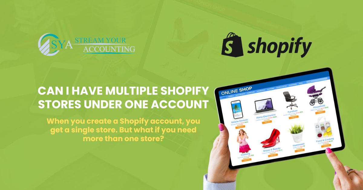 Can i have multiple Shopify stores under one account