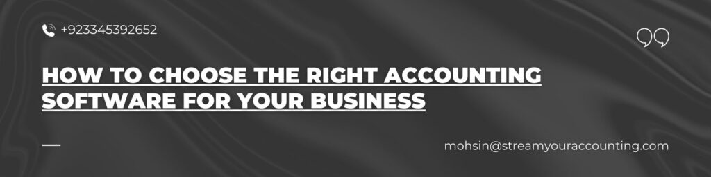 How to choose the right accounting software for your business