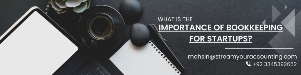 What is the Importance of Bookkeeping For Startups?