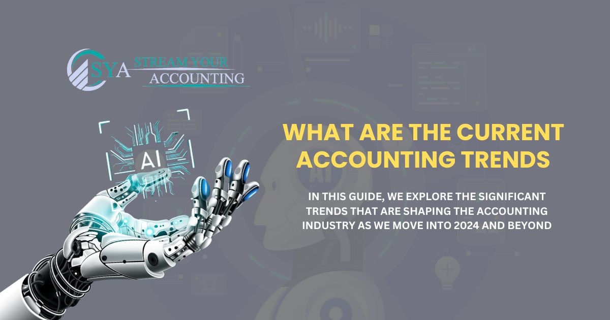 What are the Current Accounting Trends
