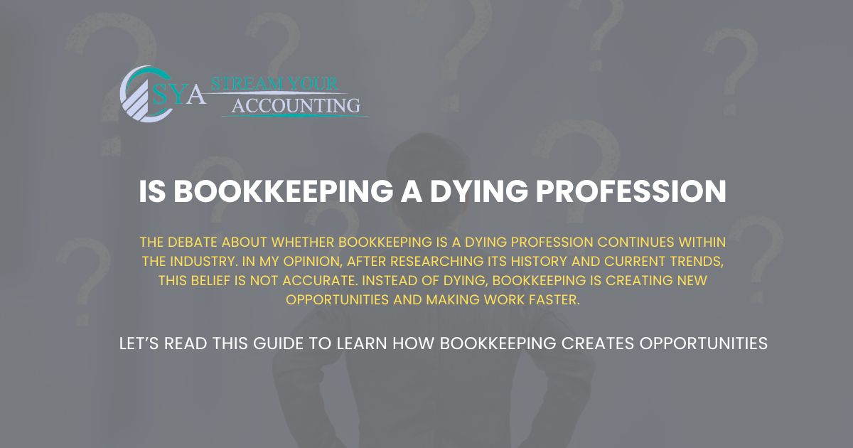 Is Bookkeeping a Dying Profession