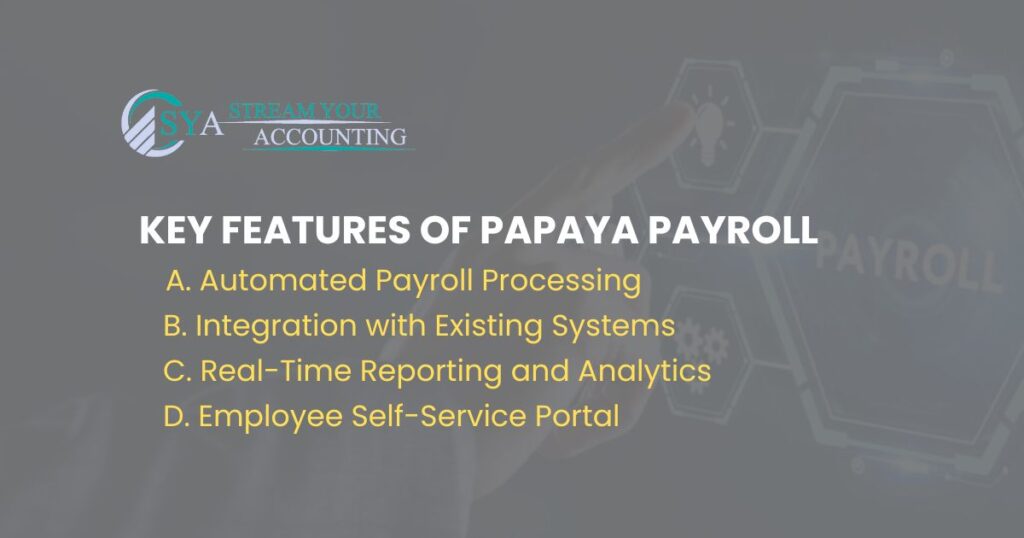 Key Features Of Papaya Payroll